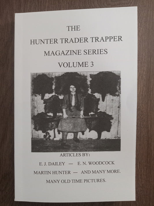 The Hunter-Trader-Trapper Magazine Series — Volume 3